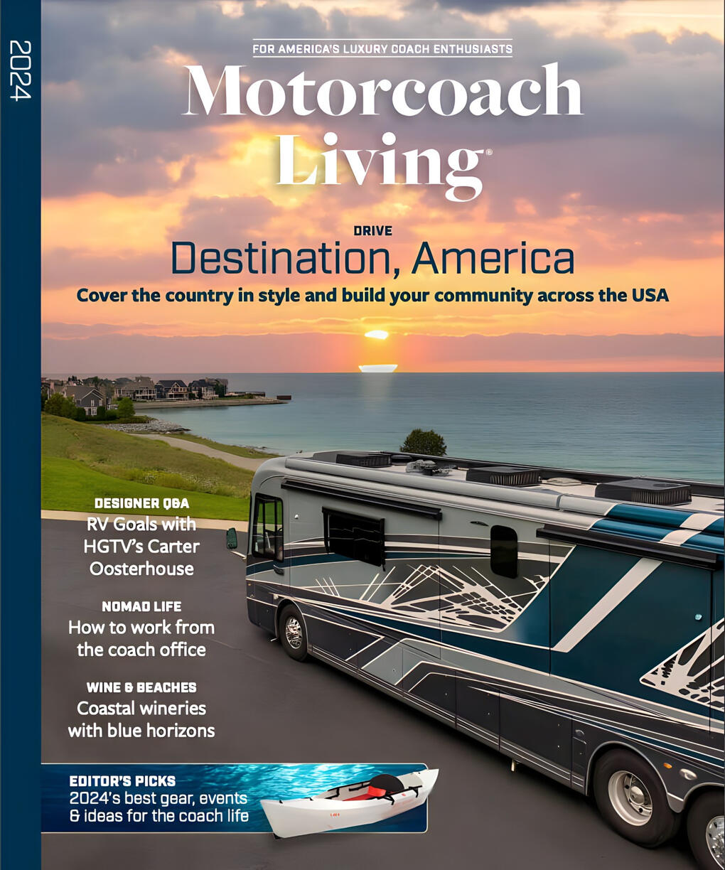 Motorcoach Living Magazine Past Issue 2024